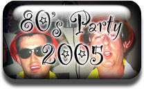 80s Party 2005 Pictures Button